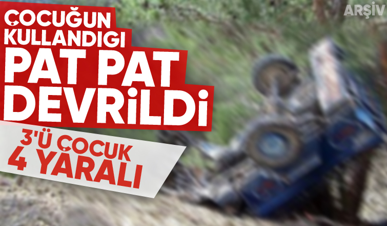 Pat pat kazası: 3'ü çocuk 4 yaralı