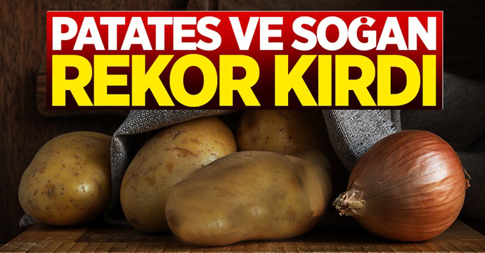 Patates ve soğan fiyatları uçtu