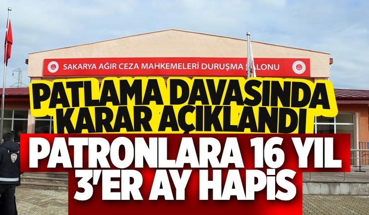 Patlama davasında cezalar açıklandı