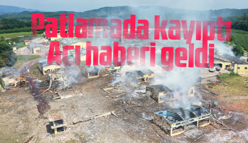 Patlamada kayıptı; acı haberi geldi