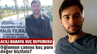 Patlamada oğlunu kaybeden acılı babaya suç duyurusu