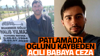 Patlamada oğlunu kaybeden babaya şok ceza