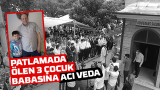 Patlamada ölen 3 çocuk babası toprağa verildi