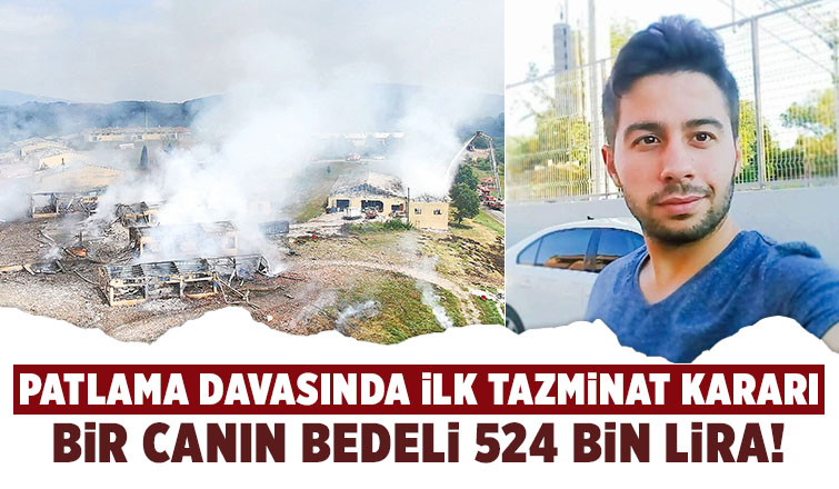 Patlamada ölen işçinin ailesine 524 bin lira tazminat kararı