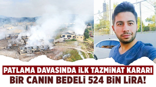 Patlamada ölen işçinin ailesine 524 bin lira tazminat kararı