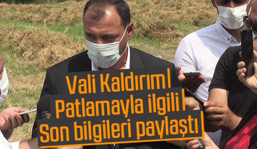 Patlamayla ilgili son bilgileri paylaştı