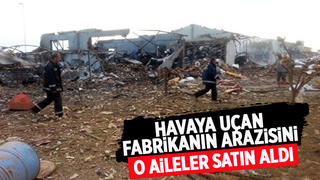 Patlayan fabrikanın arazisi icradan satıldı