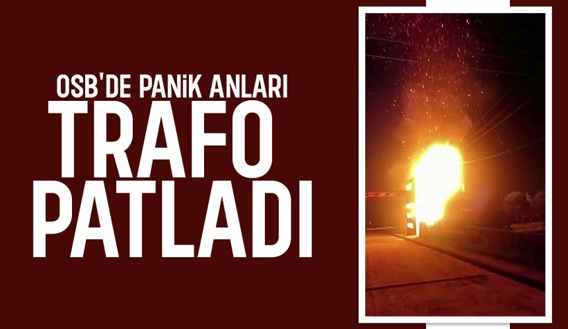 Patlayan trafo alev alev yandı