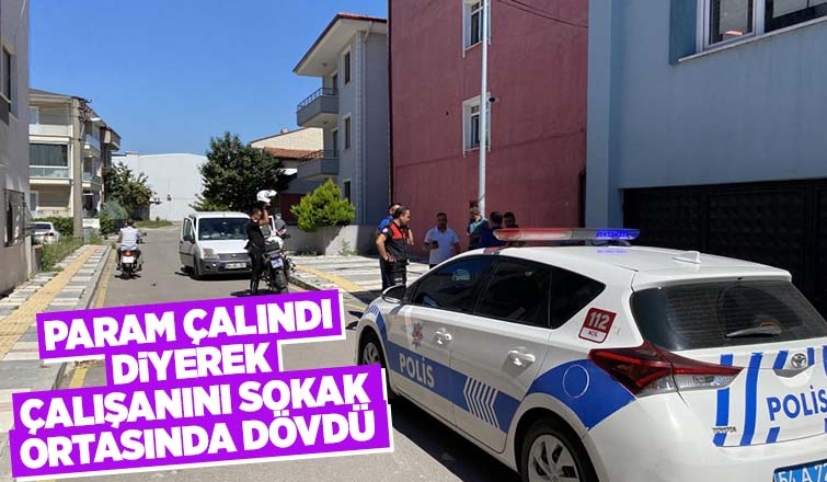 Patron çalışanı sokak ortasında darp etti