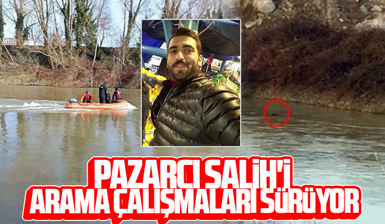 Pazarcı Salih'i arama çalışmaları devam ediyor