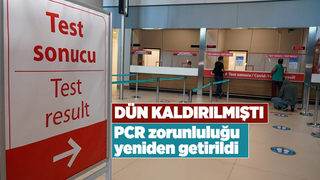 PCR zorunluluğu bugün yeniden getirildi