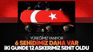 Pençe-Kilit bölgesinden acı haber 6 askerimiz şehit oldu