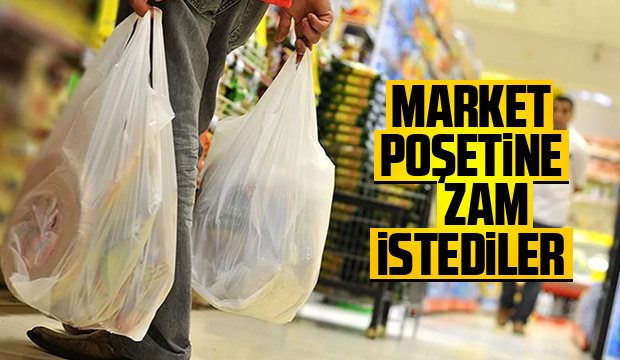 Perakendecilerden market poşetine zam talebi