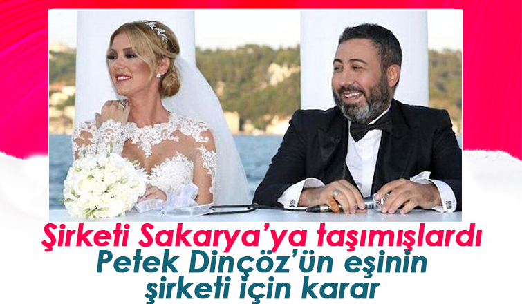 Petek Dinçöz’ün eşinin şirketine 3 aylık konkordato