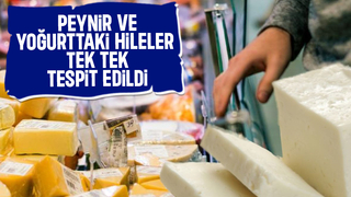 Peynir ve yoğurda hile karıştırdılar; İşte o firmalar