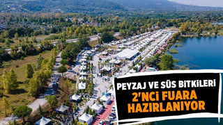 Peyzaj ve süs bitkileri sektörü 2’nci fuara hazırlanıyor