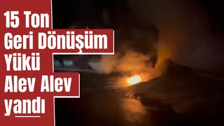 Plastik yüklü kamyonda yangın