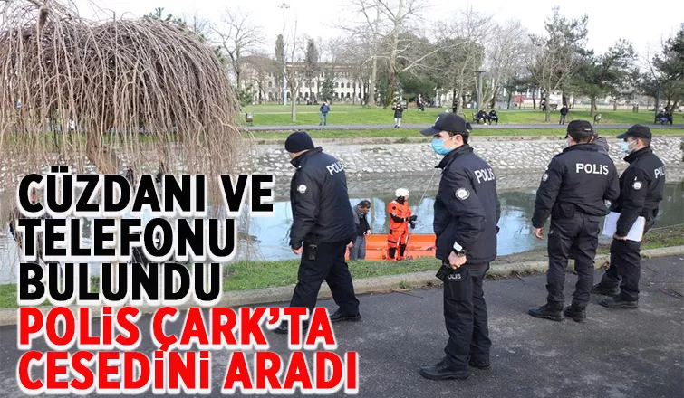 Polis Çark Deresi'nde kayıp kişiyi arıyor