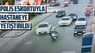 Polis eskortuyla hastaneye yetiştirildi