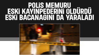 Polis memuru eski kayınpederini öldürdü