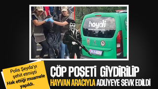  Polis Şeyda'yı şehit eden cani hayvan taşıma aracına bindirildi