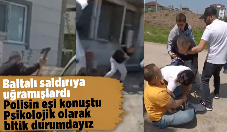 Polisin eşi dehşet anlarını anlattı