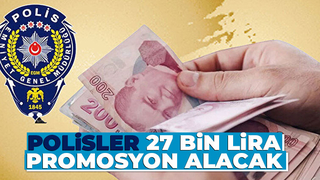 Polislere 27 bin lira promosyon