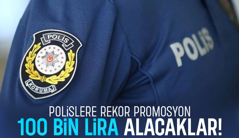 Polisler 100 bin lira maaş promosyonu alacaklar
