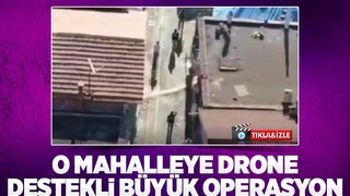 Polisten Erenler'de drone destekli büyük operasyon