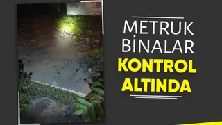 Polisten metruk binalara sıkı kontrol