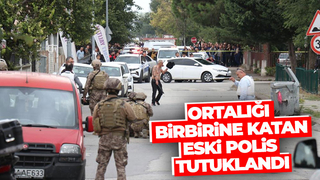 Pompalı tüfekle dehşet saçan eski polis tutuklandı