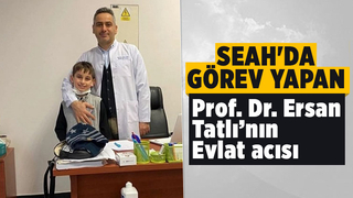 Prof. Dr. Ersan Tatlı’nın 9 yaşındaki oğlundan acı haber