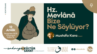 Prof. Dr. Mustafa Kara Orhangazi’de Mevlana’yı anlatacak