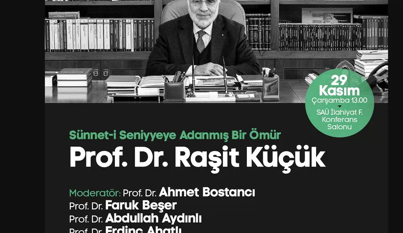 Prof. Dr. Raşit Küçük paneli SAÜ’de gerçekleştirilecek