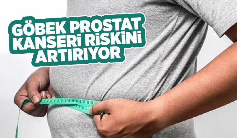 Prostat kanseri riskini artırıyor