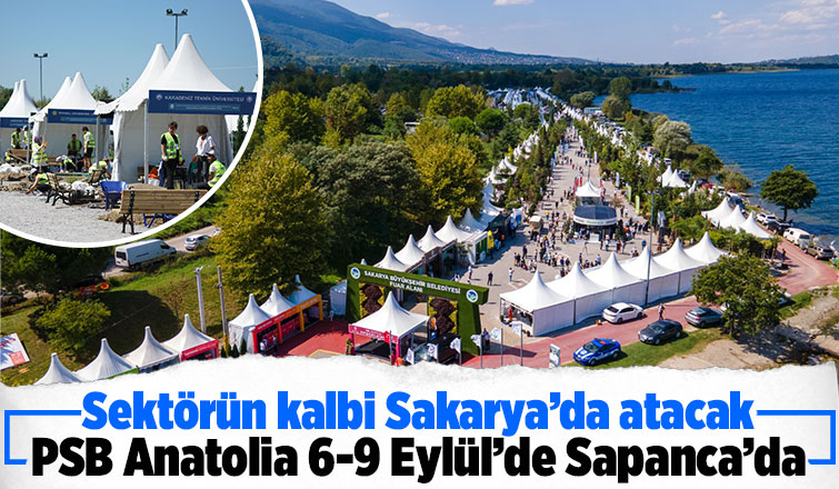 PSB Anatolia 6-9 Eylül’de Sapanca’da yapılacak