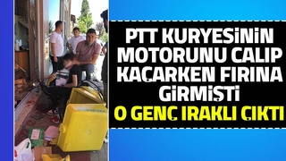 PTT kuryesinin motorunu çalan kişi Iraklı çıktı