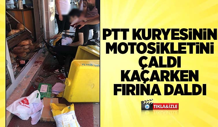 PTT'nin motosikletini çaldı kaçarken fırına girdi