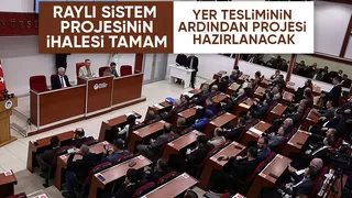 Raylı sistem projesinin ihalesi tamam
