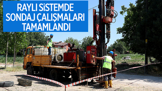 Raylı sistemde sondaj çalışmaları tamam