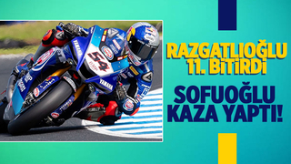 Razgatlıoğlu 11. oldu, Sofuoğlu kaza yaptı