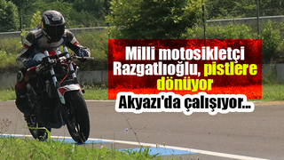 Razgatlıoğlu, şampiyonaya Akyazı'da hazırlanıyor