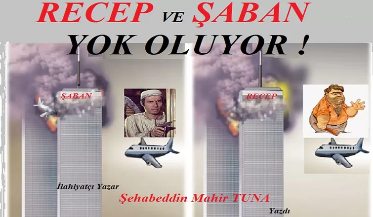 RECEP VE ŞABAN YOK OLUYOR!