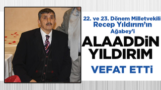 Recep Yıldırım'ın ağabeyi vefat etti