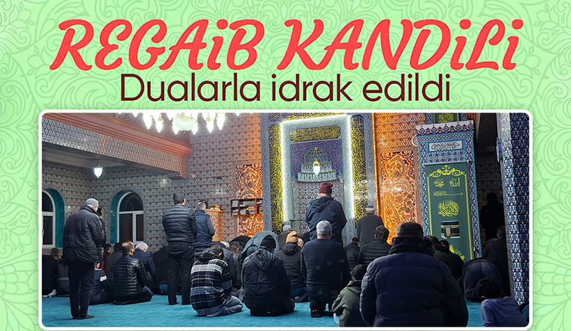 Regaib Kandili idrak edildi