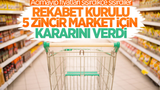 Rekabet Kurulu'ndan 5 zincir markete ceza