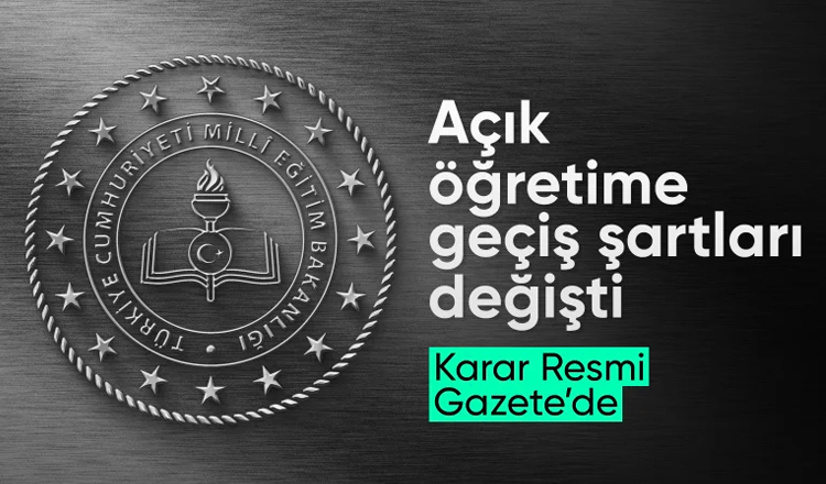 Resmi Gazete'de yayımlandı: Açık öğretime geçiş şartları değişti