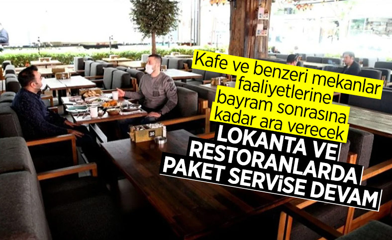 Restoran ve lokantalar bayrama kadar kapalı
