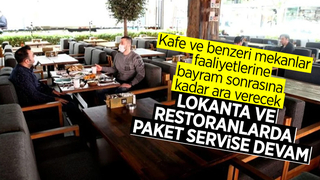 Restoran ve lokantalar bayrama kadar kapalı