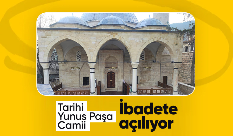 Restore edilen Yunus Paşa Camii ibadete açılıyor